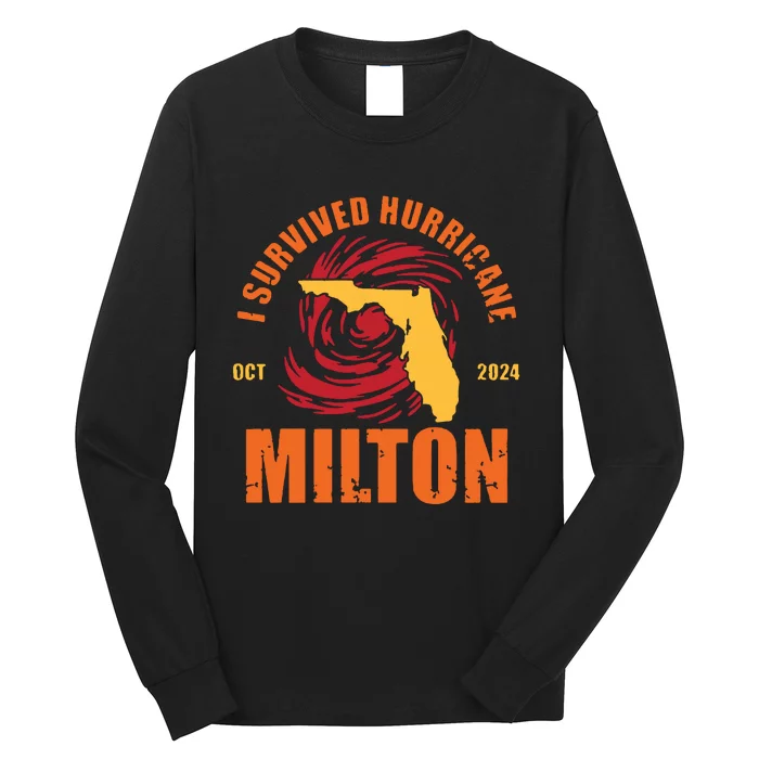 Survived Hurricane Milton Stay Strong Florida Long Sleeve Shirt