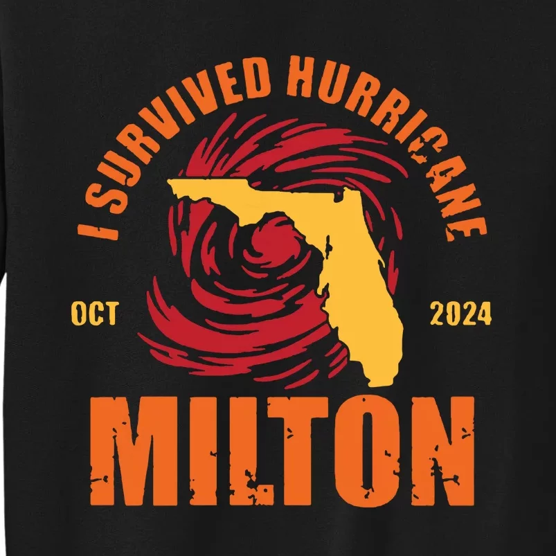 Survived Hurricane Milton Stay Strong Florida Tall Sweatshirt