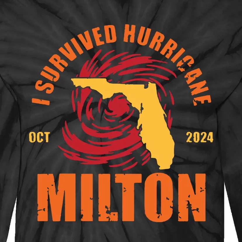 Survived Hurricane Milton Stay Strong Florida Tie-Dye Long Sleeve Shirt