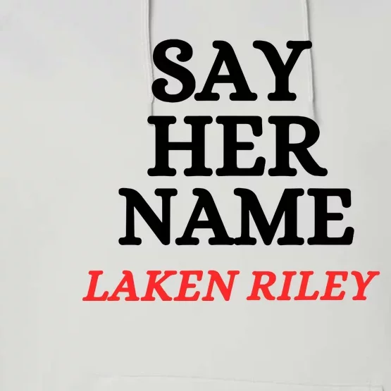 Say Her Name Laken Riley Performance Fleece Hoodie