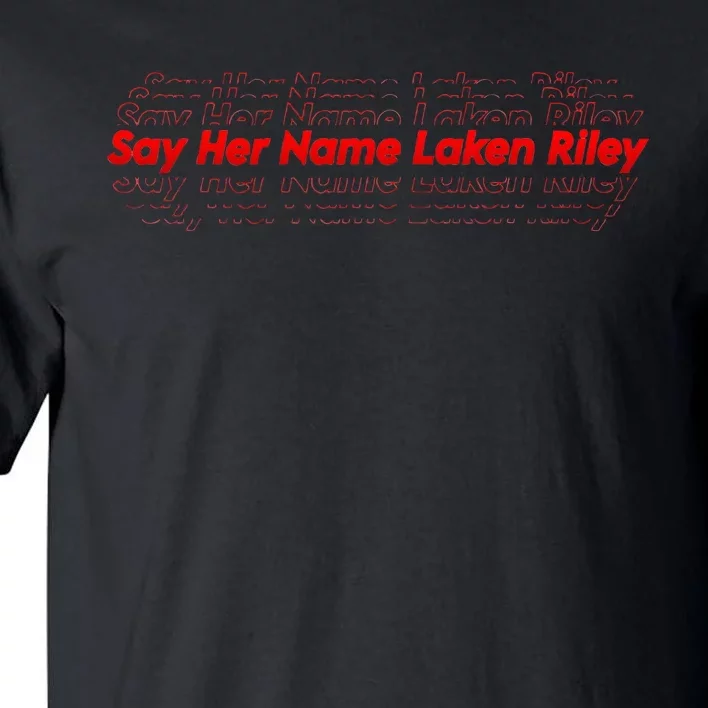 Say Her Name Laken Riley Cute Say Her Name Tall T-Shirt