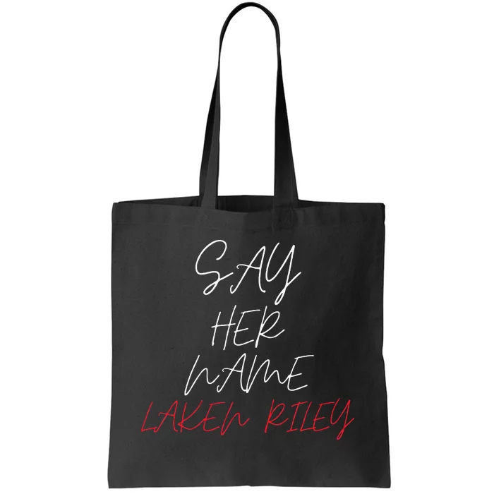 Say Her Name Say Her Name Laken Riley Tote Bag