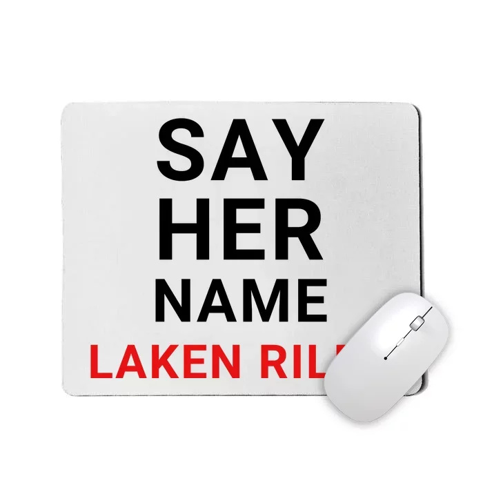 Say Her Name Laken Riley Mousepad