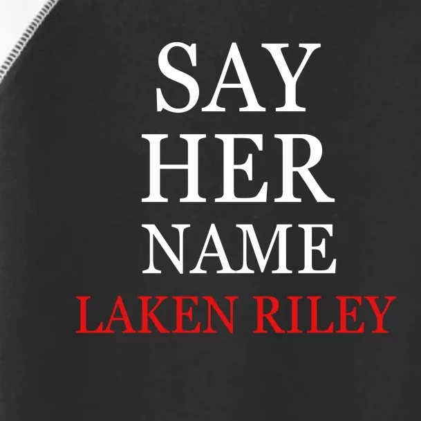 Say Her Name Laken Riley Toddler Fine Jersey T-Shirt