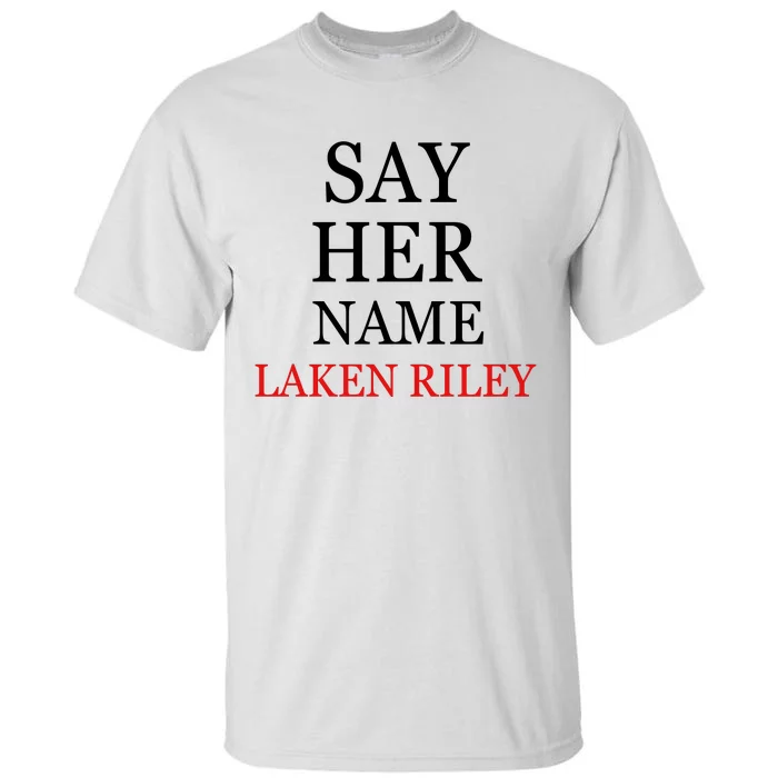 Say Her Name Laken Riley Tall T-Shirt