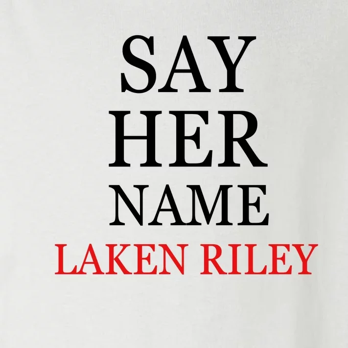 Say Her Name Laken Riley Toddler Long Sleeve Shirt