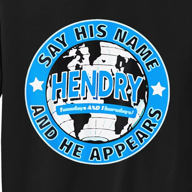 Say His Name And He Appears Joe Hendry Sweatshirt