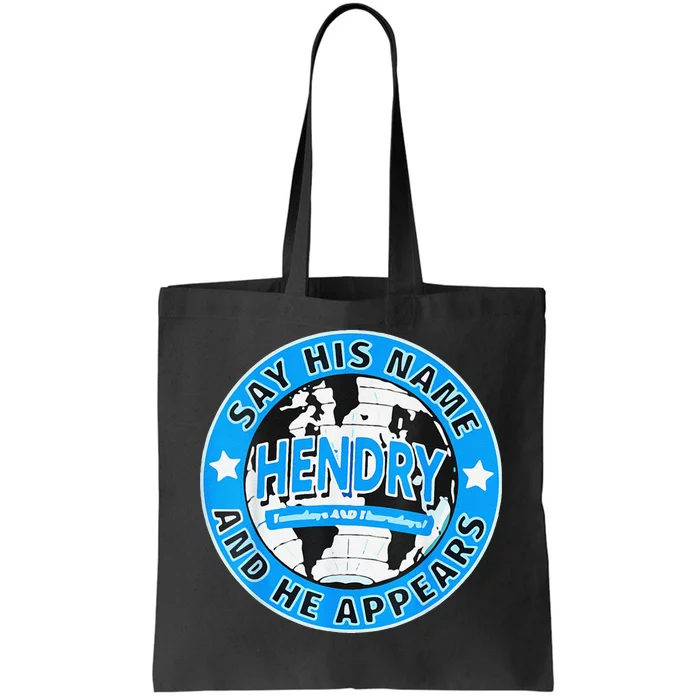 Say His Name And He Appears Joe Hendry Tote Bag