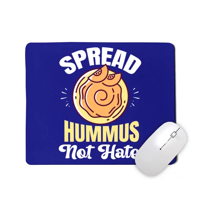 Spread Hummus Not Hate Veganism Vegan Plants Cute Gift Mousepad