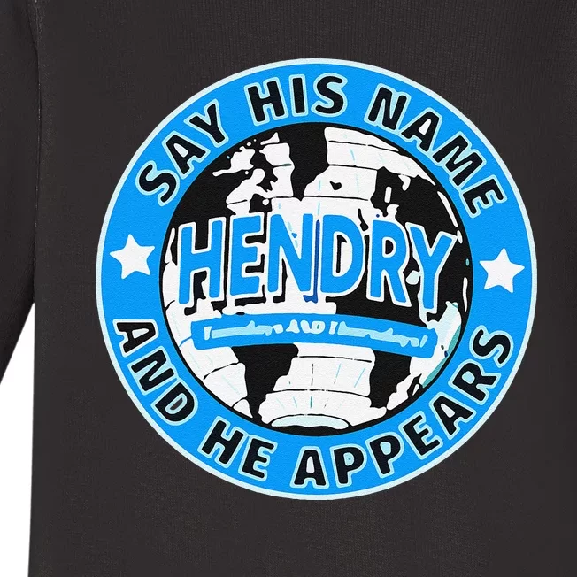 Say His Name And He Appears Joe Hendry Baby Long Sleeve Bodysuit