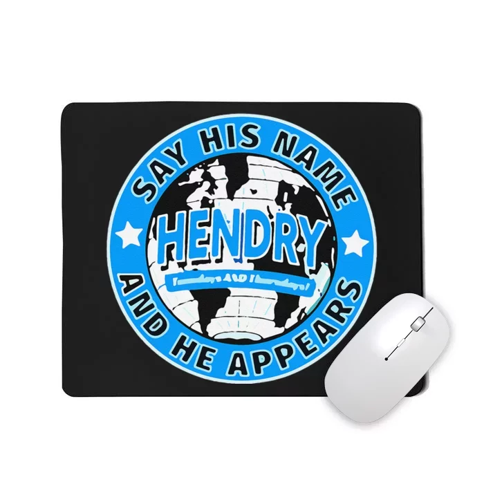 Say His Name And He Appears Joe Hendry Mousepad