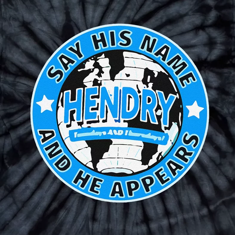 Say His Name And He Appears Joe Hendry Tie-Dye T-Shirt