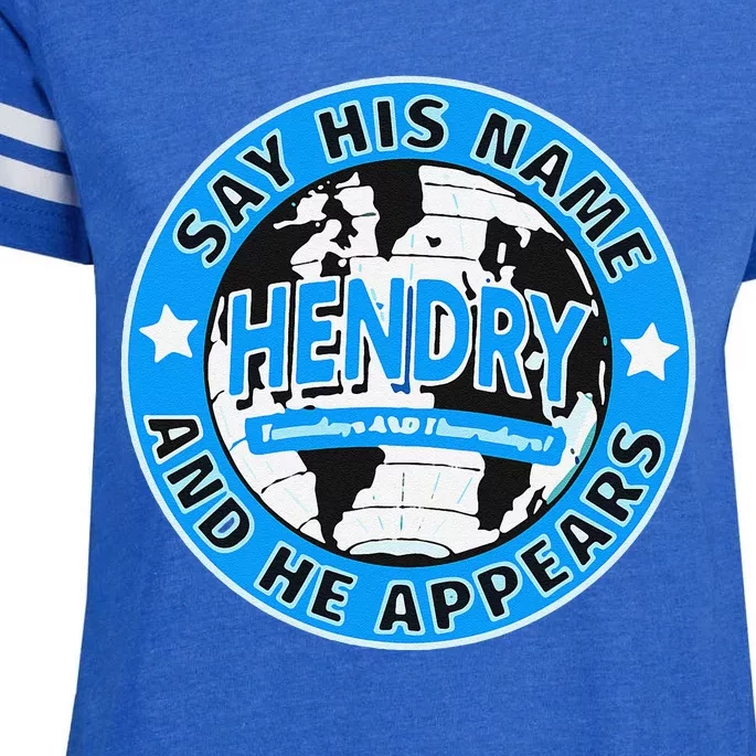 Say His Name And He Appears Joe Hendry Enza Ladies Jersey Football T-Shirt