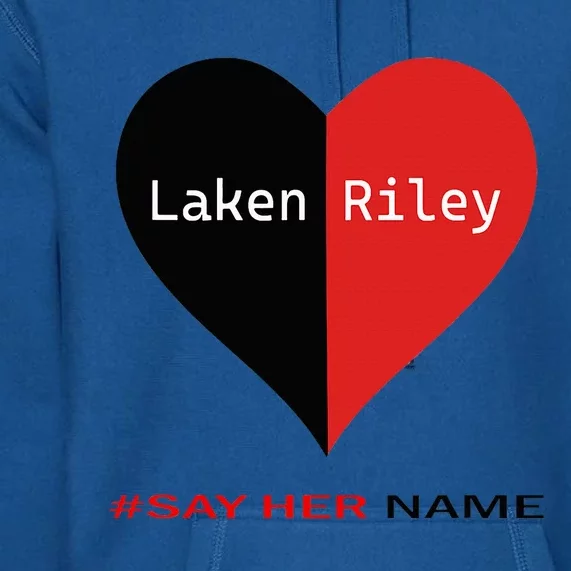 Say Her Name Laken Riley Premium Hoodie