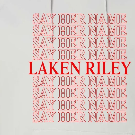 Say Her Name Laken Riley Performance Fleece Hoodie