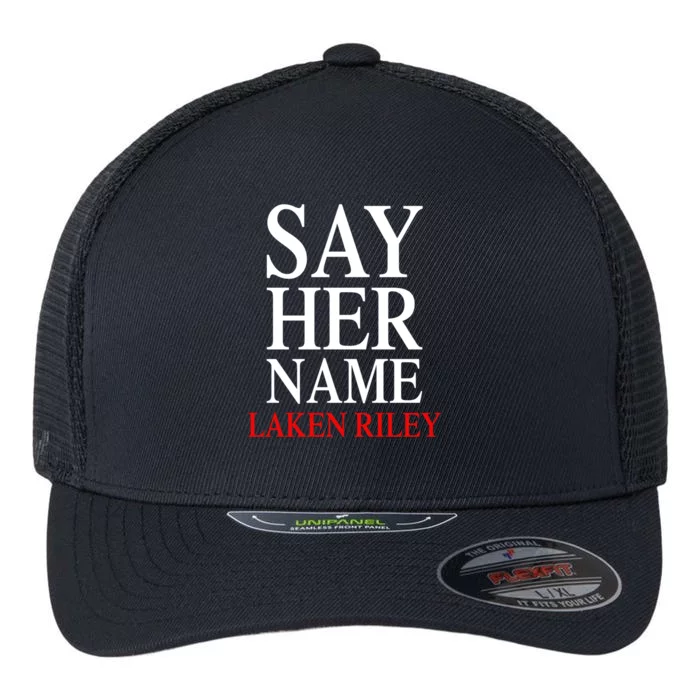 Say Her Name Laken Riley Flexfit Unipanel Trucker Cap