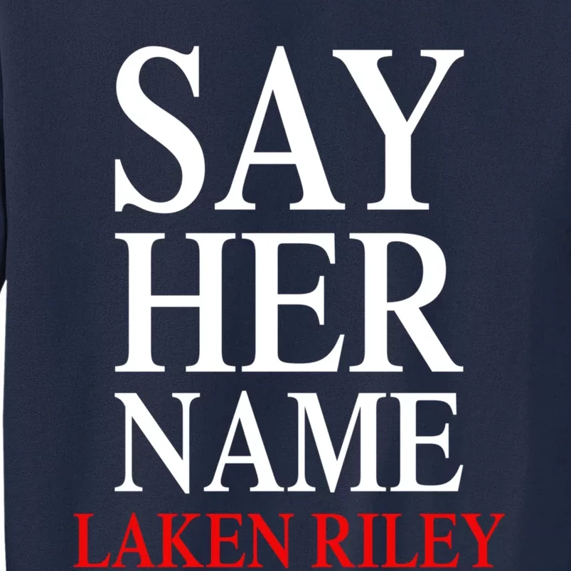 Say Her Name Laken Riley Tall Sweatshirt