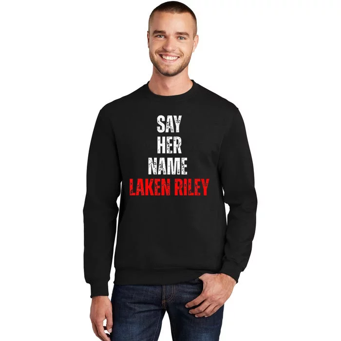 Say Her Name Laken Riley Tall Sweatshirt