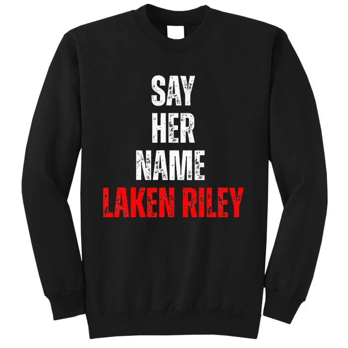 Say Her Name Laken Riley Tall Sweatshirt