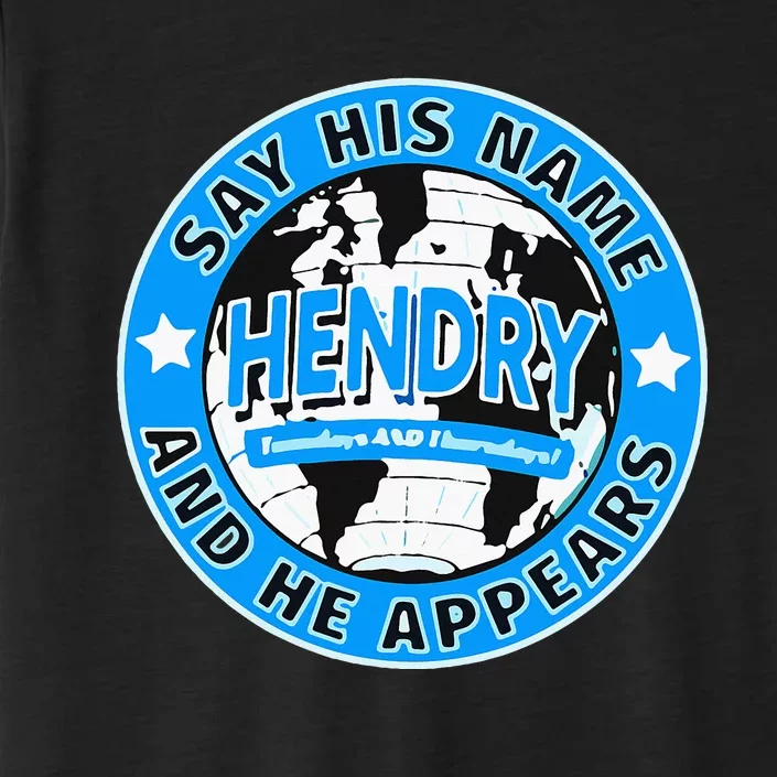 Say His Name And He Appears Joe Hendry ChromaSoft Performance T-Shirt