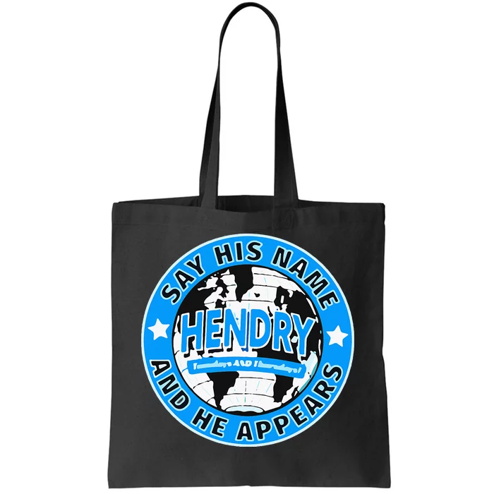 Say His Name And He Appears Joe Hendry Tote Bag