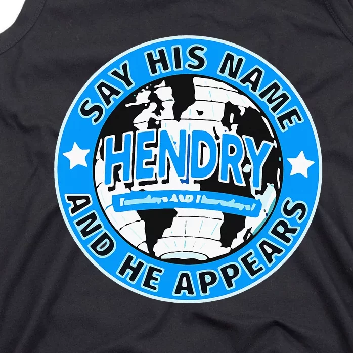 Say His Name And He Appears Joe Hendry Tank Top