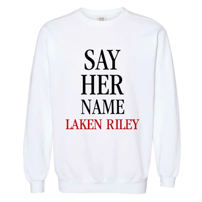 Say Her Name Laken Riley Garment-Dyed Sweatshirt