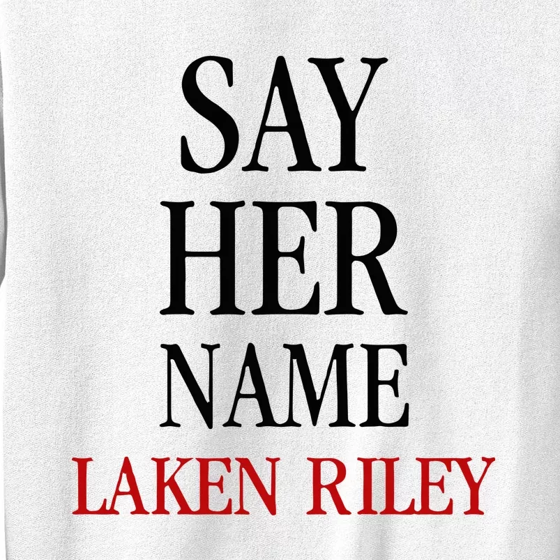 Say Her Name Laken Riley Sweatshirt