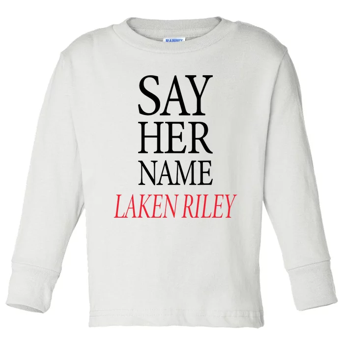 Say Her Name Laken Riley Apparel Toddler Long Sleeve Shirt