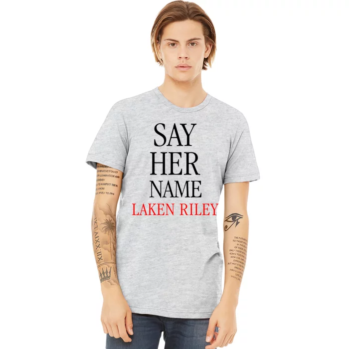 Say Her Name Laken Riley Premium T-Shirt