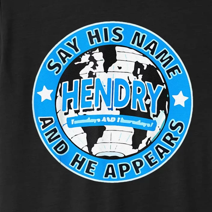 Say His Name And He Appears Joe Hendry ChromaSoft Performance T-Shirt