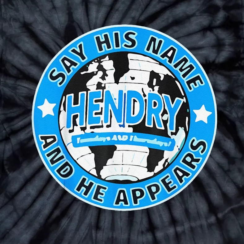 Say His Name And He Appears Joe Hendry Tie-Dye T-Shirt