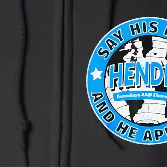 Say His Name And He Appears Joe Hendry Full Zip Hoodie