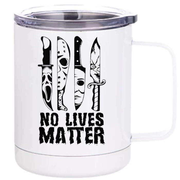 Scary Halloween No Lives Matter Horror Movie Characters Front & Back 12oz Stainless Steel Tumbler Cup