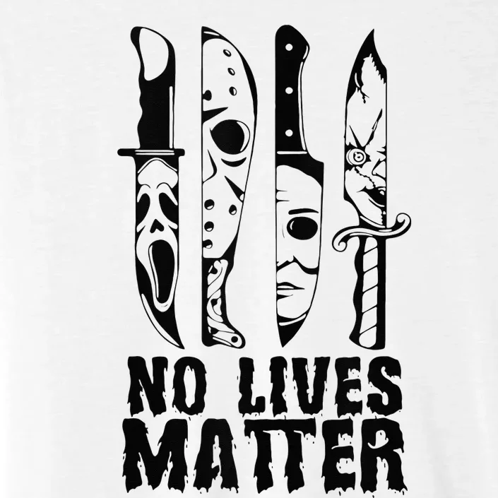 Scary Halloween No Lives Matter Horror Movie Characters ChromaSoft Performance T-Shirt