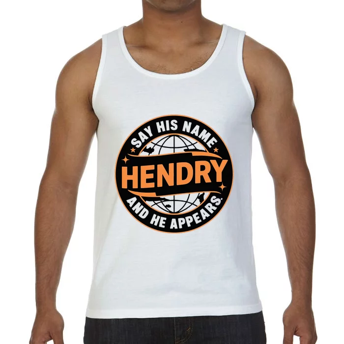 Say His Name And He Appears Joe Hendry Comfort Colors® Tank Top