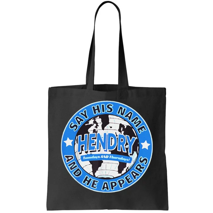 Say His Name And He Appears Joe Hendry Gift Tote Bag