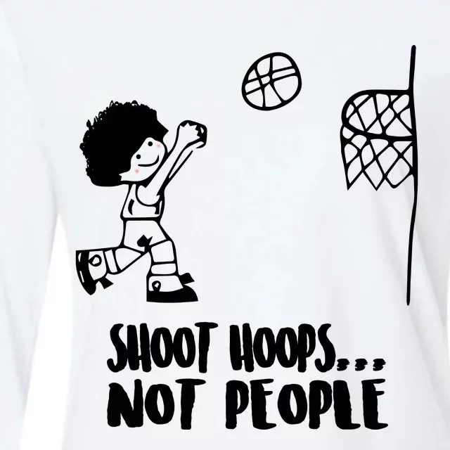 SHOOT HOOPS NOT PEOPLE Trending Quote Basketball Womens Cotton Relaxed Long Sleeve T-Shirt