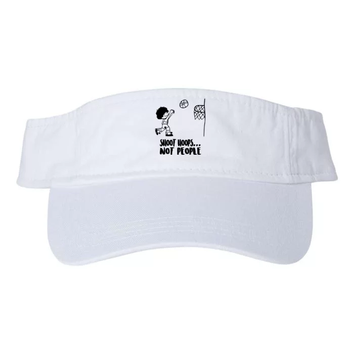 SHOOT HOOPS NOT PEOPLE Trending Quote Basketball Valucap Bio-Washed Visor