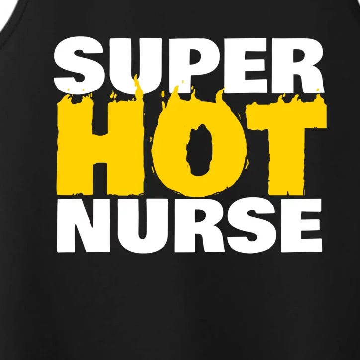 Super Hot Nurse Gift Performance Tank