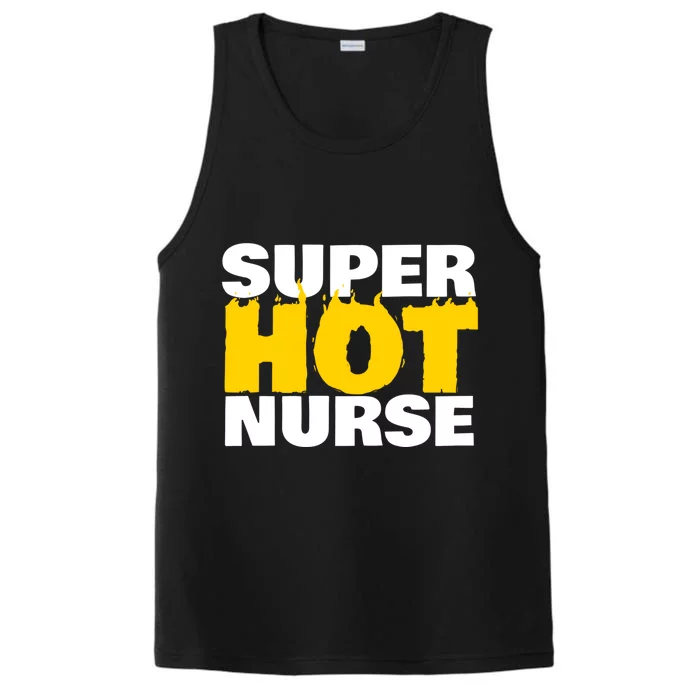 Super Hot Nurse Gift Performance Tank