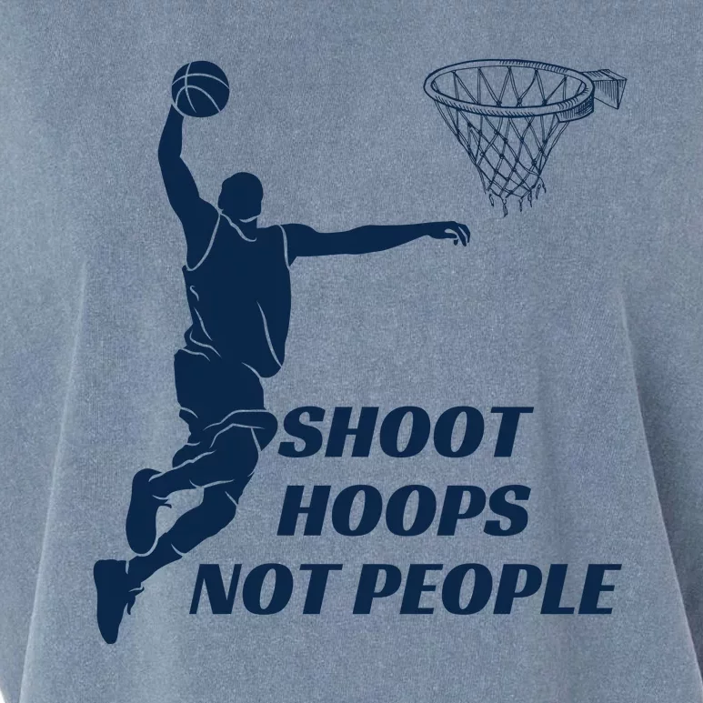 Shoot Hoops Not People Garment-Dyed Women's Muscle Tee