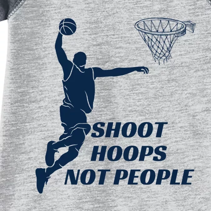 Shoot Hoops Not People Infant Baby Jersey Bodysuit