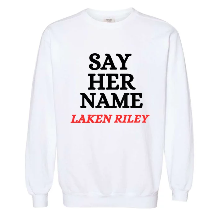 Say Her Name Laken Riley Garment-Dyed Sweatshirt