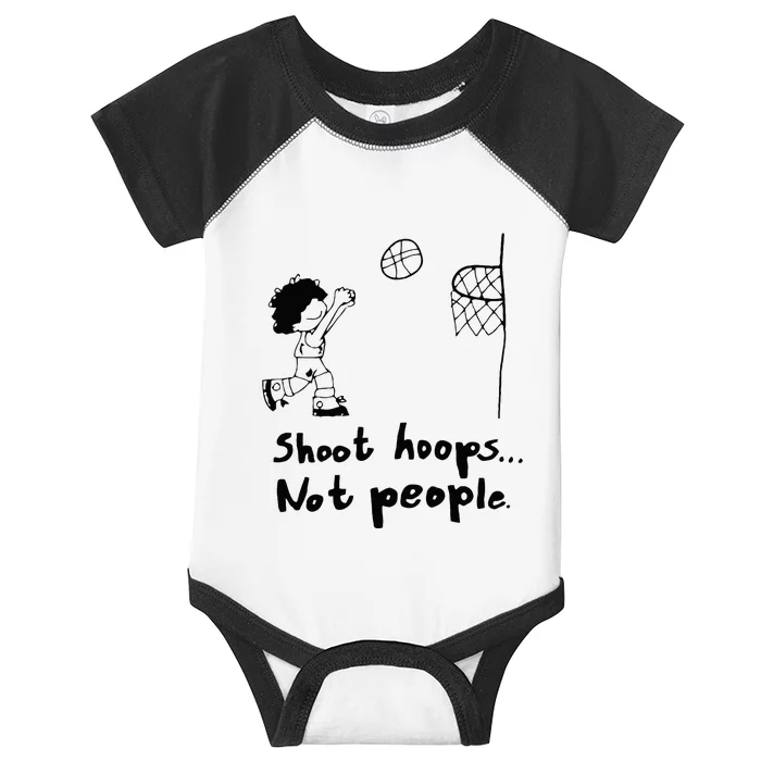 Shoot Hoops Not People Infant Baby Jersey Bodysuit