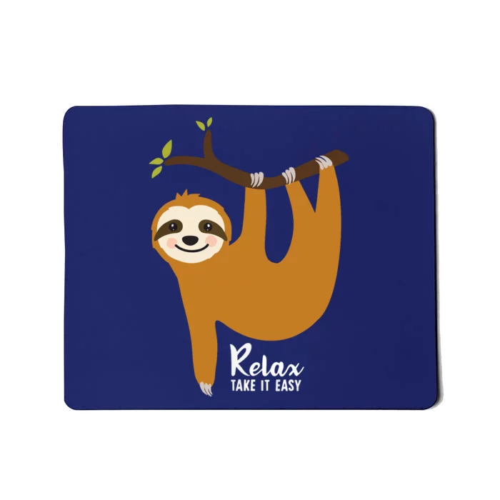 Sloth Hanging On A Tree Funny Sloth Lover Relax Take It Easy Mousepad