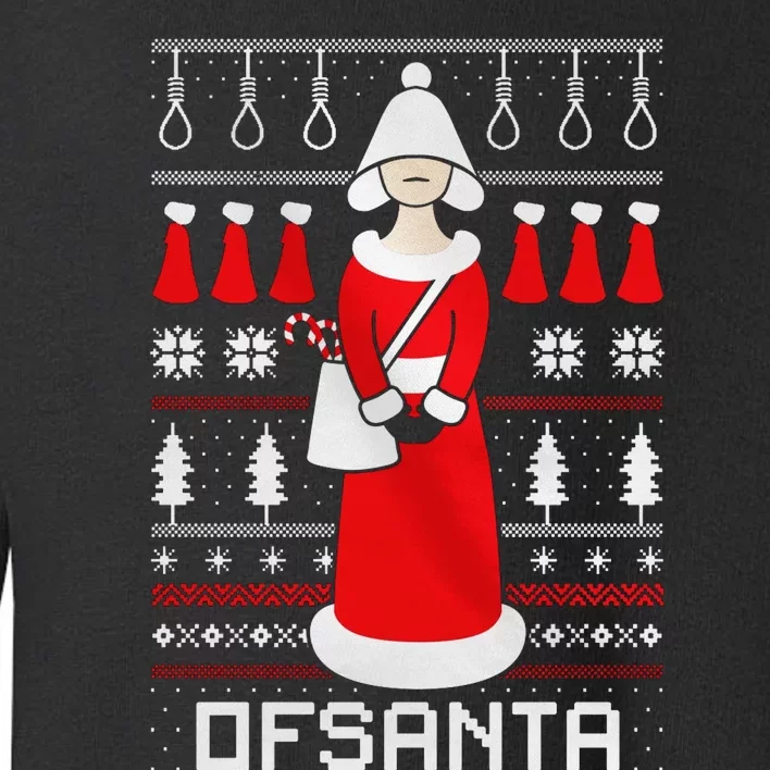 SantaS Handmaid Ofsanta Christmas Toddler Sweatshirt