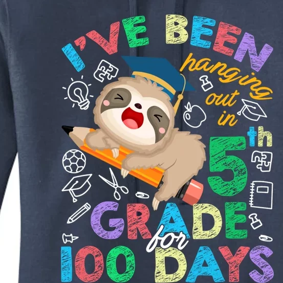 Sloth Hanging Out In 5th Grade Student 100 Days Of School Gift Women's Pullover Hoodie