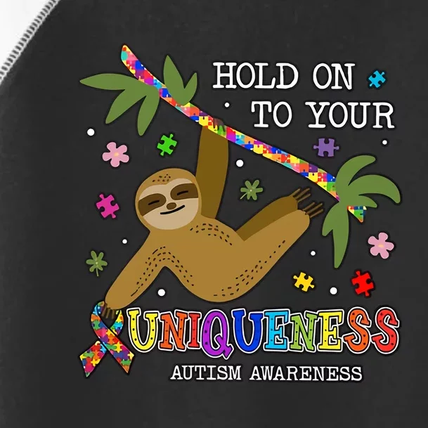 Sloth Hold On To Your Uniqueness Autism Sloth Autism Awareness Toddler Fine Jersey T-Shirt