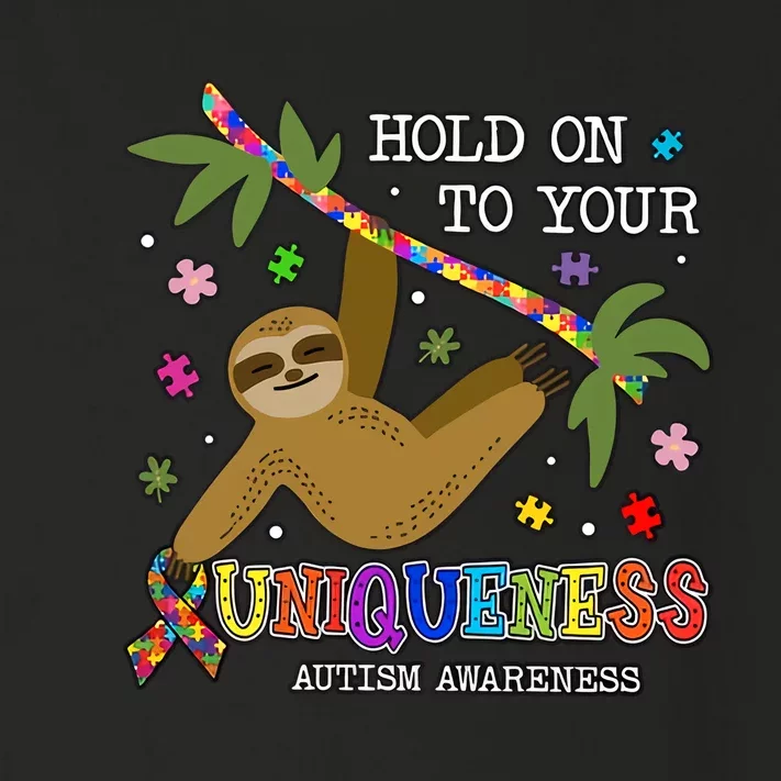 Sloth Hold On To Your Uniqueness Autism Sloth Autism Awareness Toddler Long Sleeve Shirt